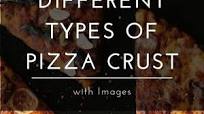7 Different Types of Pizza Crust With Images 7 Different Types of Pizza Crust With Images