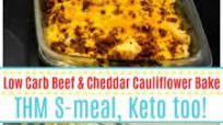 Low Carb Beef and Cheddar Cauliflower Bake, THM S meal, Keto too! Low Carb Beef and Cheddar Cauliflower Bake, THM S meal, Keto too!